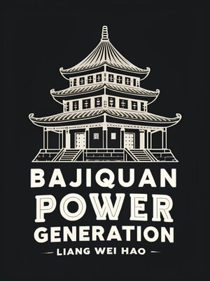 cover image of Bajiquan Power Generation